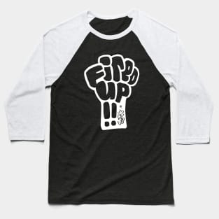 FIRED UP Baseball T-Shirt